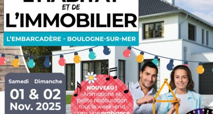 Salon de l’Habitat et de l’Immobilier les 01 & 02 Novembre à Boulogne-sur-Mer (62) !