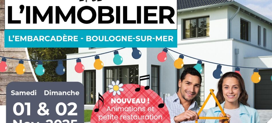 Salon de l’Habitat et de l’Immobilier les 01 & 02 Novembre à Boulogne-sur-Mer (62) ! 